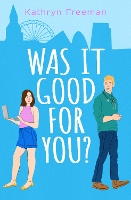 Book Cover for Was It Good For You? by Kathryn Freeman