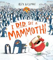 Book Cover for I Did See a Mammoth! by Alex Willmore