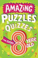 Book Cover for Amazing Puzzles and Quizzes for Every 8 Year Old by Clive Gifford