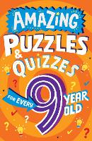 Book Cover for Amazing Puzzles and Quizzes for Every 9 Year Old by Clive Gifford