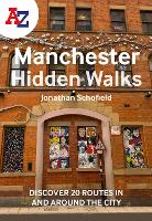 Book Cover for A -Z Manchester Hidden Walks by Jonathan Schofield, A-Z Maps