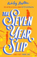 Book Cover for The Seven Year Slip by Ashley Poston