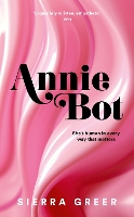 Book Cover for Annie Bot by Sierra Greer