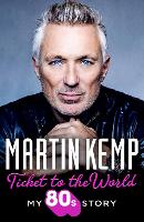 Book Cover for Ticket to the World by Martin Kemp