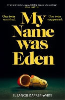 Book Cover for My Name Was Eden by Eleanor Barker-White