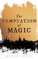 Book Cover for The Temptation of Magic by Megan Scott