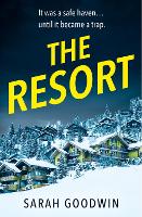 Book Cover for The Resort by Sarah Goodwin