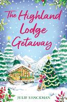 Book Cover for The Highland Lodge Getaway by Julie Shackman