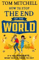 Book Cover for How to Stop the End of the World by Tom Mitchell