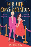 Book Cover for For Her Consideration by Amy Spalding