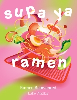 Book Cover for Supa Ya Ramen by Luke Findlay