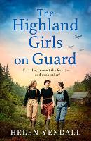 Book Cover for The Highland Girls on Guard by Helen Yendall