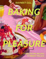 Book Cover for Baking for Pleasure by Ravneet Gill