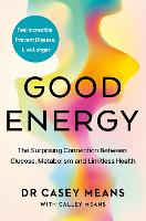 Book Cover for Good Energy by Dr. Casey Means, Calley Means