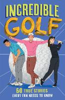 Book Cover for Incredible Golf by Clive Gifford