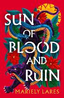 Book Cover for Sun of Blood and Ruin by Mariely Lares