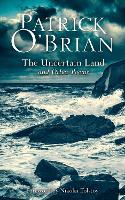 Book Cover for The Uncertain Land and Other Poems by Patrick O’Brian, Nikolai Tolstoy