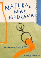 Book Cover for Natural Wine, No Drama by Honey Spencer