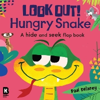 Book Cover for Look Out! Hungry Snake by Paul Delaney