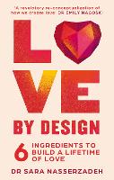 Book Cover for Love by Design by Dr Sara Nasserzadeh