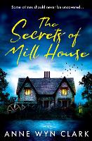 Book Cover for The Secrets of Mill House by Anne Wyn Clark
