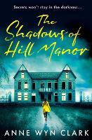 Book Cover for The Shadows of Hill Manor by Anne Wyn Clark