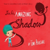 Book Cover for Jack's Amazing Shadow by Tom Percival