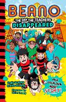 Book Cover for Beano The Day The Teachers Disappeared by Beano Studios, Craig Graham, Mike Stirling