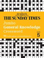 Book Cover for The Sunday Times Jumbo General Knowledge Crossword Book 5 by The Times Mind Games, Peter Biddlecombe