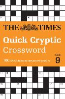 Book Cover for The Times Quick Cryptic Crossword Book 9 by The Times Mind Games, Richard Rogan