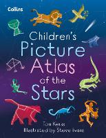 Book Cover for Children’s Picture Atlas of the Stars by Tom Kerss, Collins Kids