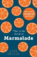 Book Cover for The Little Book of Marmalade by Lucy Deedes