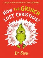 Book Cover for How the Grinch Lost Christmas! by Dr. Seuss, Alastair Heim