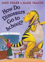 Book Cover for How Do Dinosaurs Go To School? by Jane Yolen