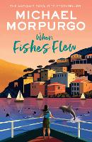 Book Cover for When Fishes Flew by Michael Morpurgo