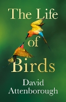 Book Cover for The Life of Birds by David Attenborough