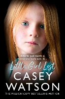Book Cover for Little Girl Lost by Casey Watson