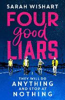 Book Cover for Four Good Liars by Sarah Wishart