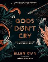 Book Cover for Gods Don’t Cry by Ellen Ryan