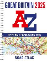 Book Cover for Great Britain A-Z Road Atlas 2025 (A4 Spiral) by A-Z Maps