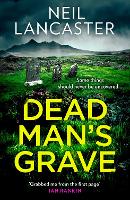 Book Cover for Dead Man’s Grave by Neil Lancaster