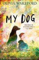 Book Cover for My Dog by Olivia Wakeford