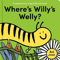 Book Cover for Where’s Willy’s Welly? by Rob Jones