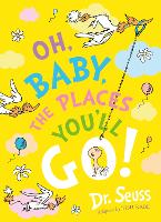 Book Cover for Oh, Baby, the Places You'll Go! by Tish Rabe, Seuss