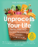 Book Cover for Unprocess Your Life by Rob Hobson