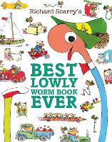 Book Cover for Richard Scarry's Best Lowly Worm Book Ever! by Richard Scarry