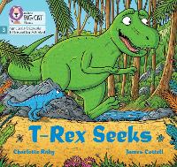 Book Cover for T-Rex Seeks by Charlotte Raby