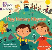 Book Cover for I Spy Nursery Rhymes by Emily Guille-Marrett, Charlotte Raby