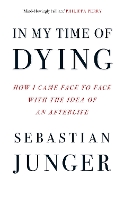 Book Cover for In My Time of Dying by Sebastian Junger