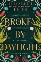 Book Cover for Broken by Daylight by Elizabeth Helen
